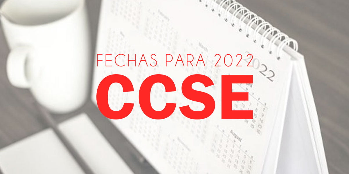 Fechas CCSE 2022